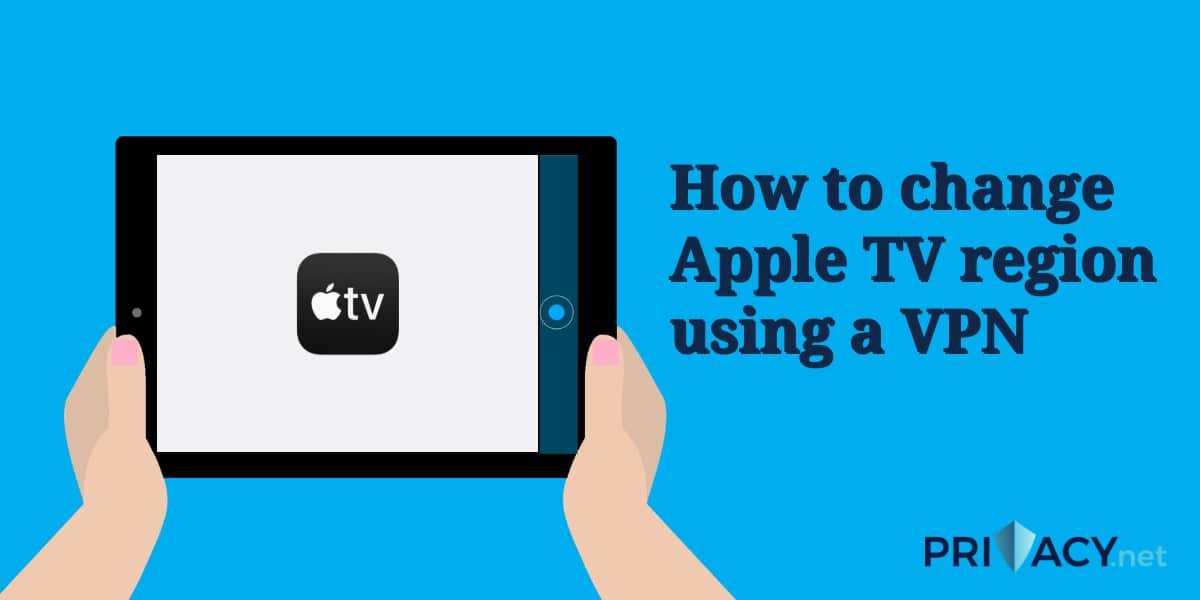 VPNを使用してApple TVリージョンを変更する方法